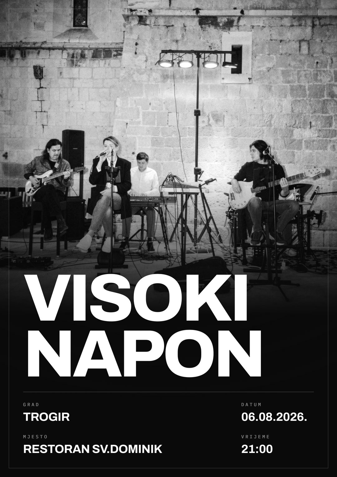 Plakat sljedećeg nastupa: Visoki Napon uživo u restoranu Sv. Dominik u Trogiru, četvrtak 6. kolovoza 2026. u 21:00.